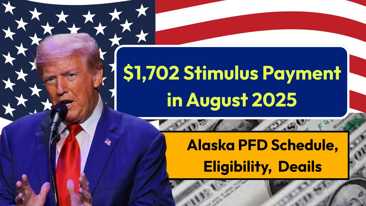 $1,702 Stimulus Deposit Hits Alaska Residents in August—Check Your PFD Status