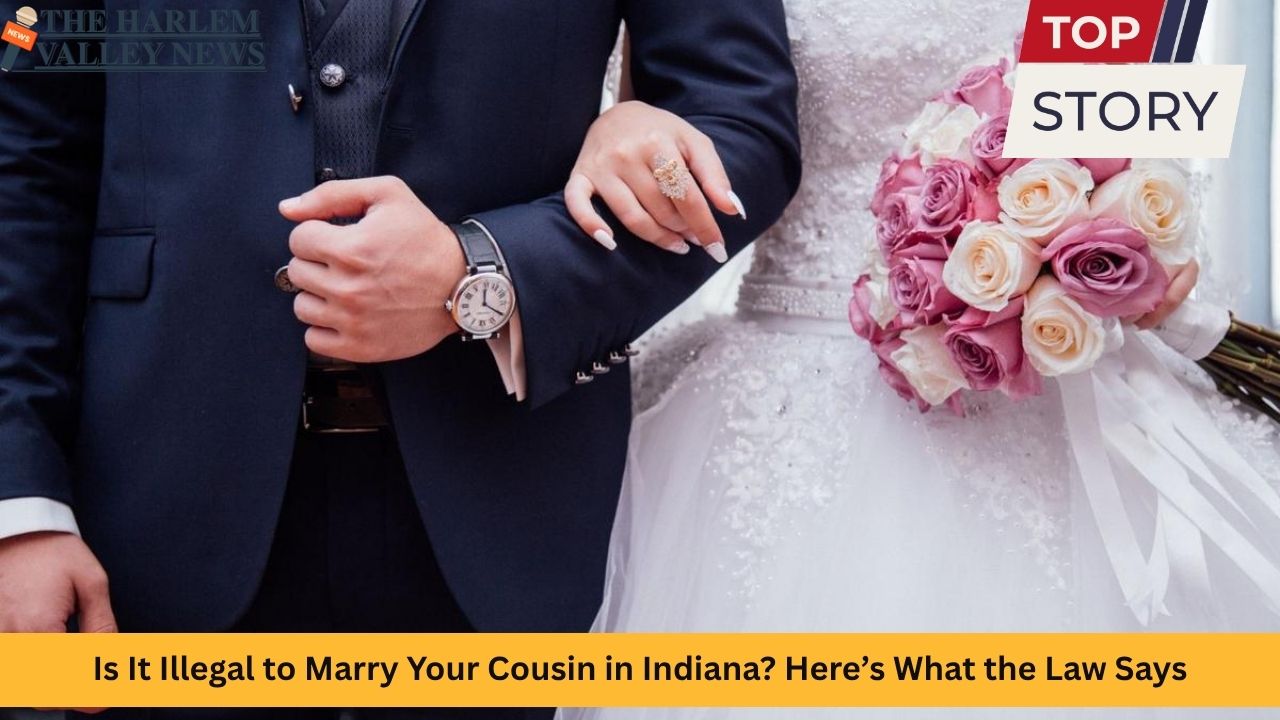 Is It Illegal to Marry Your Cousin in Indiana? Here’s What the Law Says