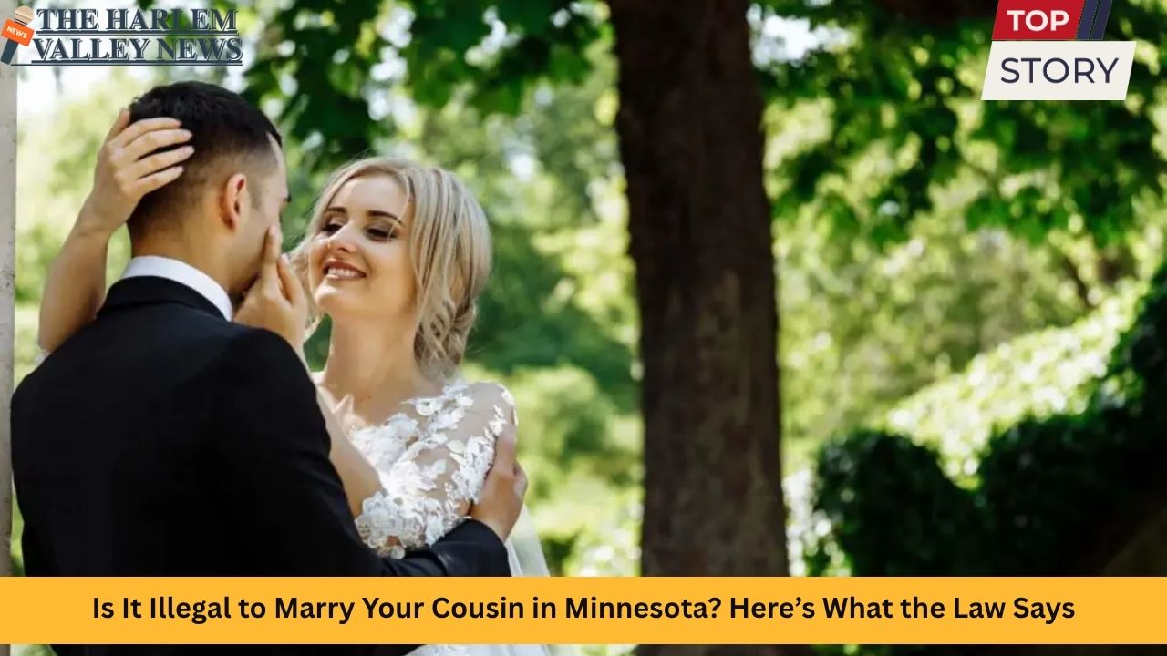 Is It Illegal to Marry Your Cousin in Minnesota? Here’s What the Law Says