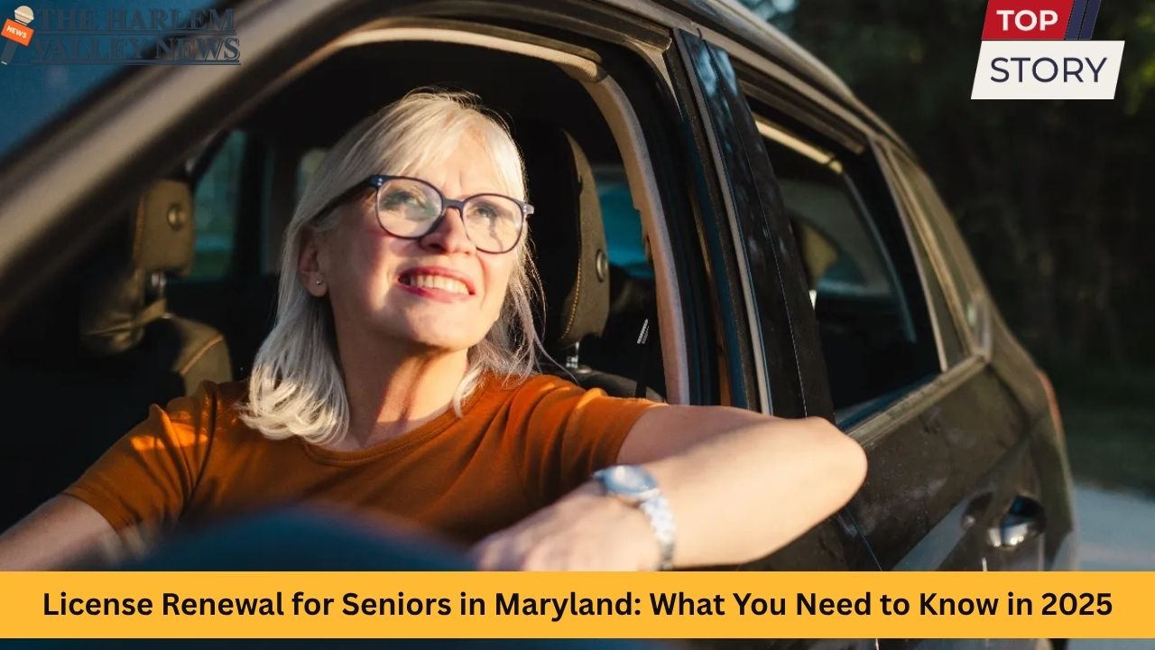 License Renewal for Seniors in Maryland: What You Need to Know in 2025