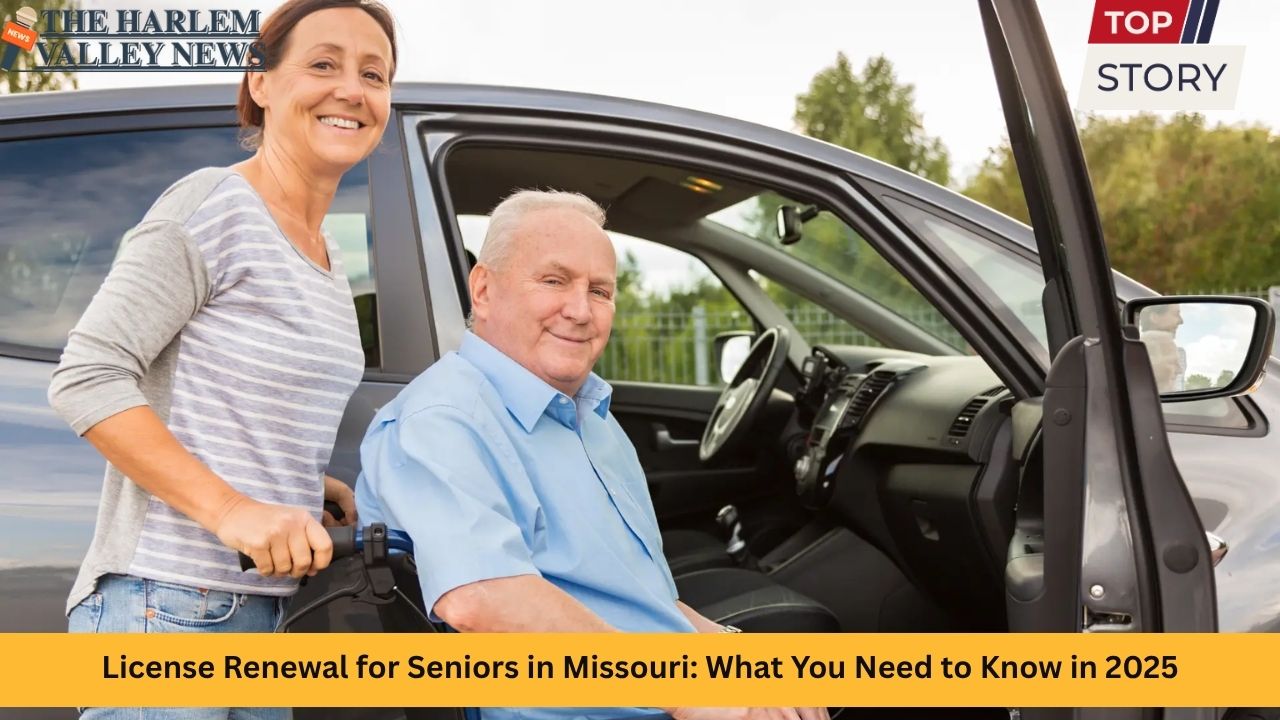 License Renewal for Seniors in Missouri What You Need to Know in 2025