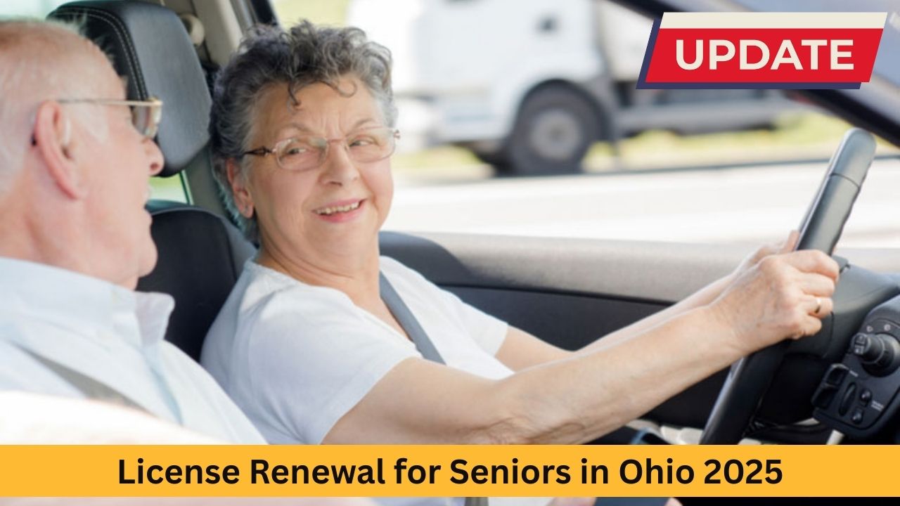 License Renewal for Seniors in Ohio: What You Need to Know in 2025