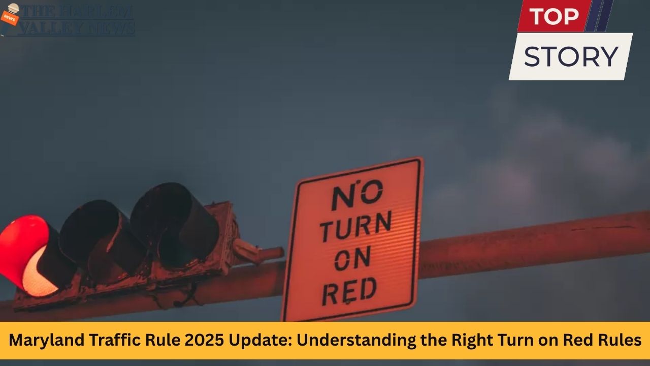 Maryland Traffic Rule 2025 Update: Understanding the Right Turn on Red Rules