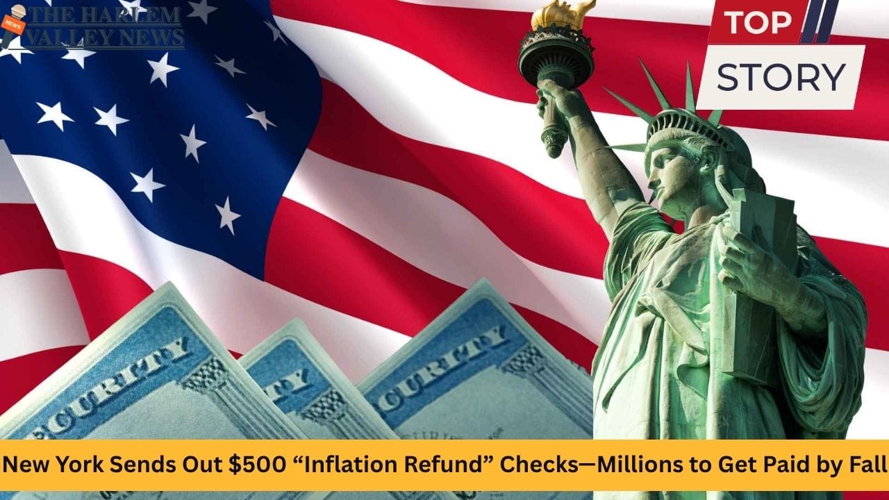 New York Sends Out $500 “Inflation Refund” Checks—Millions to Get Paid by Fall
