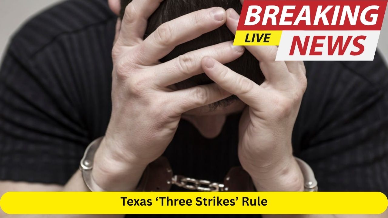 Texas ‘Three Strikes’ Rule