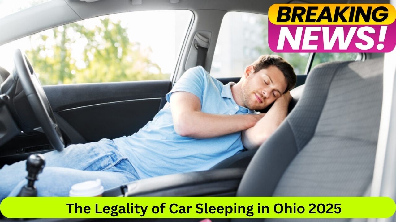 The Legality of Car Sleeping in Ohio 2025