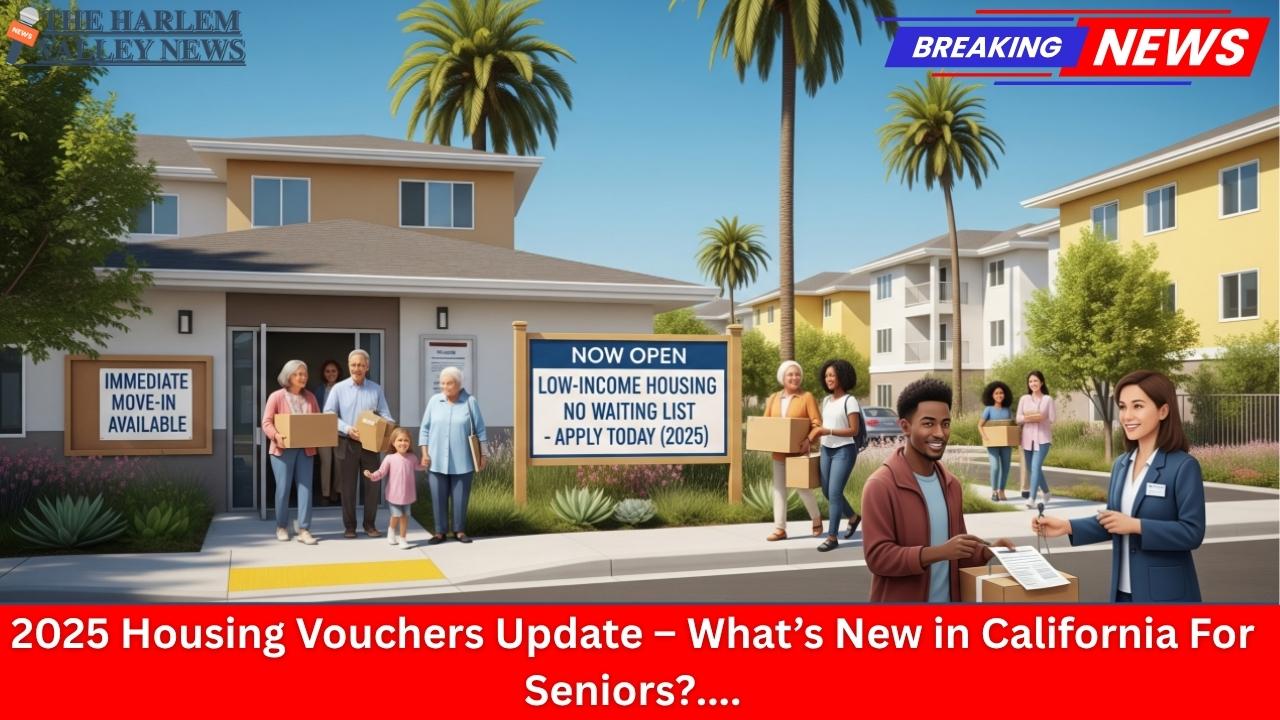 2025 Housing Vouchers Update – What’s New in California For Seniors?