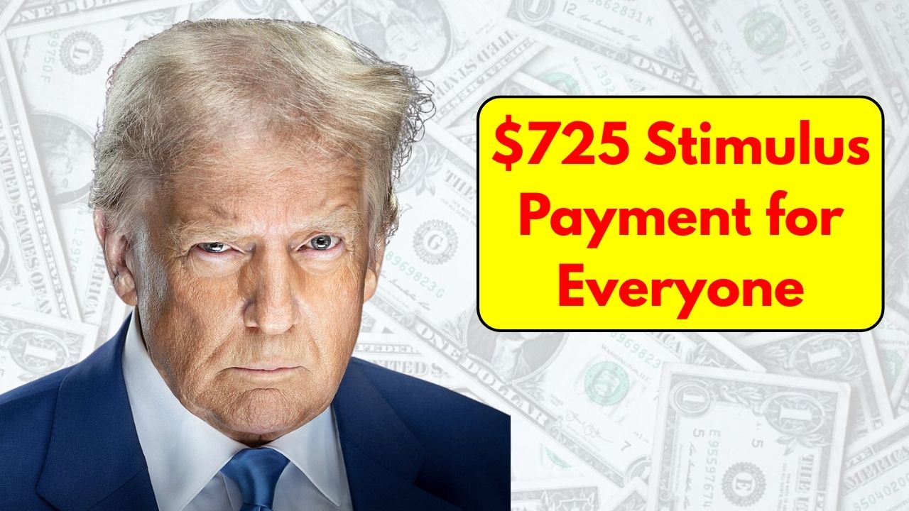 $725 Stimulus Payment for Everyone