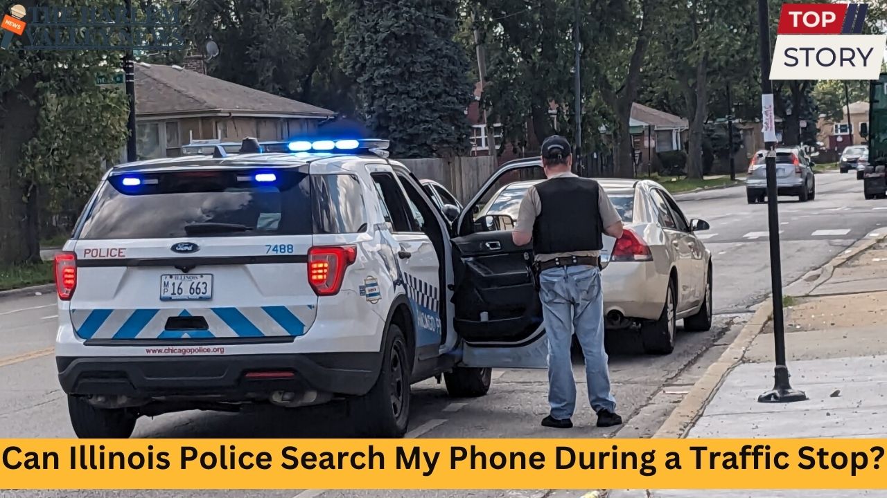 Can Illinois Police Search My Phone During a Traffic Stop?