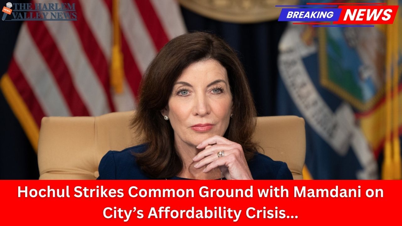Hochul Strikes Common Ground with Mamdani on City’s Affordability Crisis