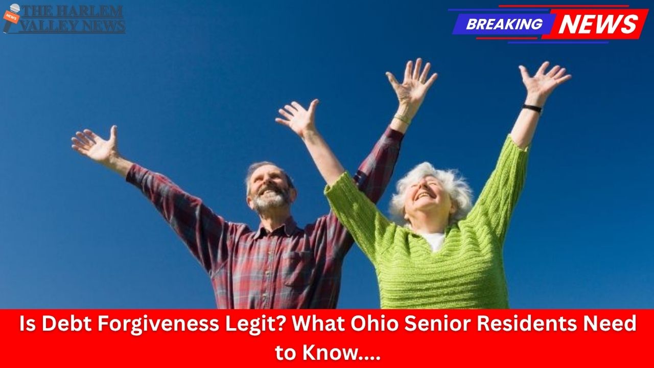 Is Debt Forgiveness Legit? What Ohio Senior Residents Need to Know
