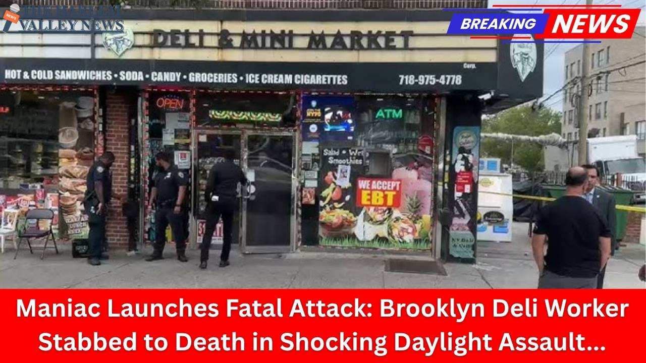 Maniac Launches Fatal Attack: Brooklyn Deli Worker Stabbed to Death in Shocking Daylight Assault