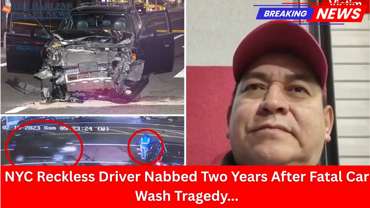 NYC Reckless Driver Nabbed Two Years After Fatal Car Wash Tragedy