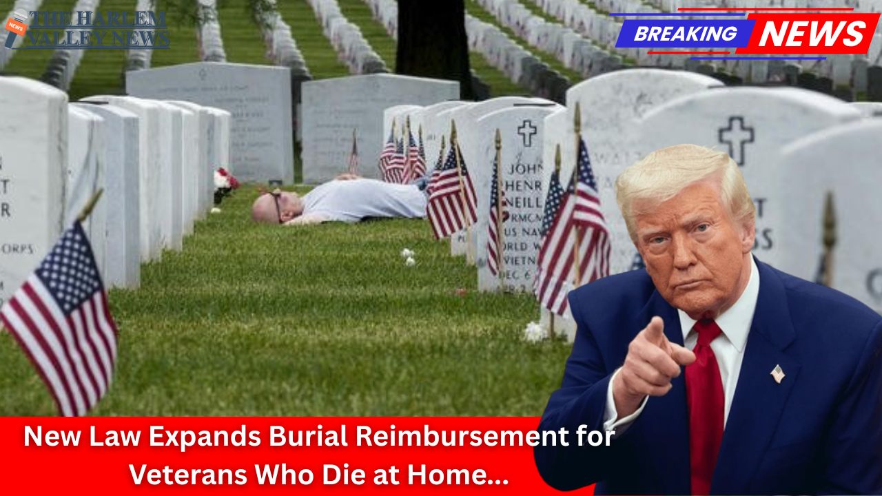 New Law Expands Burial Reimbursement for Veterans Who Die at Home