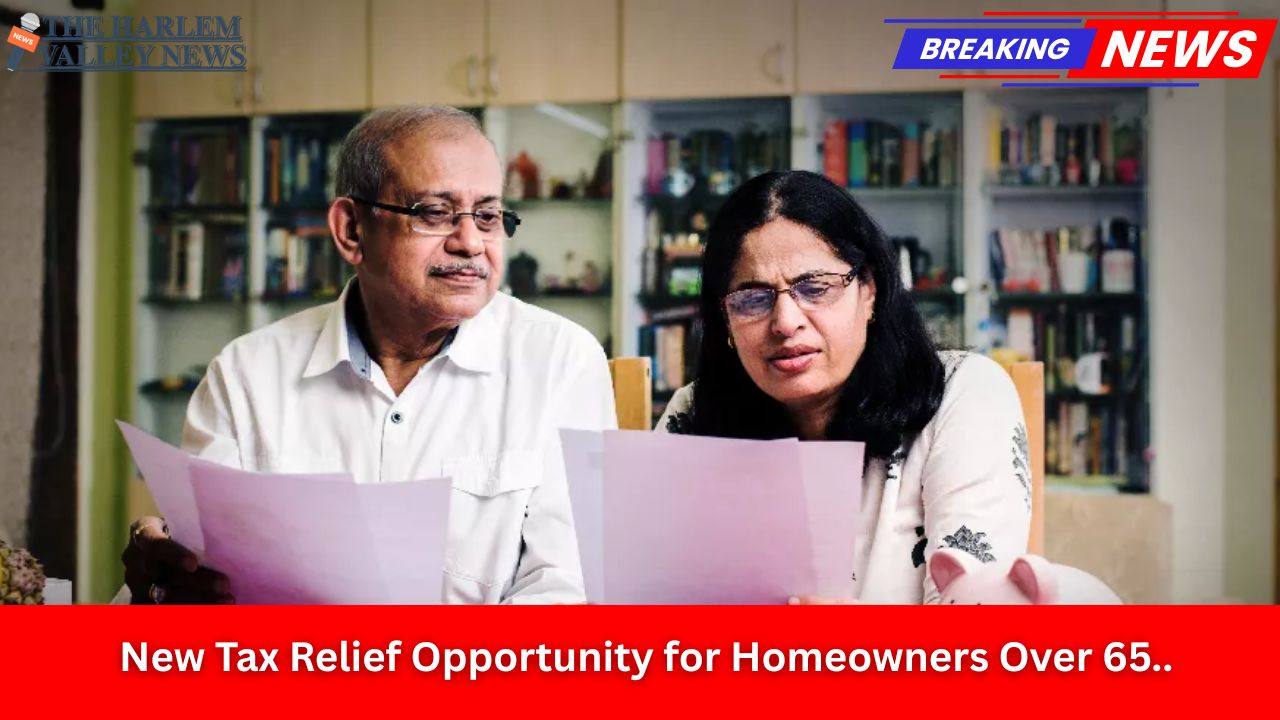 New Tax Relief Opportunity for Homeowners Over 65
