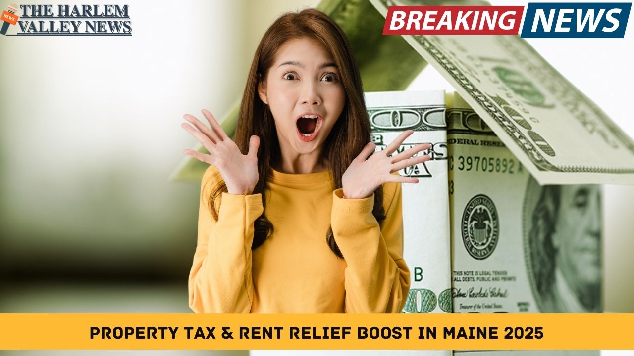 Property Tax & Rent Relief Boost in Maine 2025