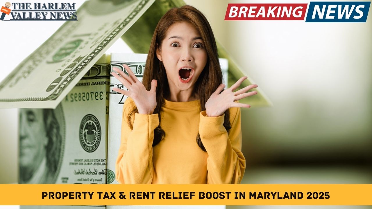 Property Tax & Rent Relief Boost in Maryland 2025: Seniors and Low-Income Families Benefit