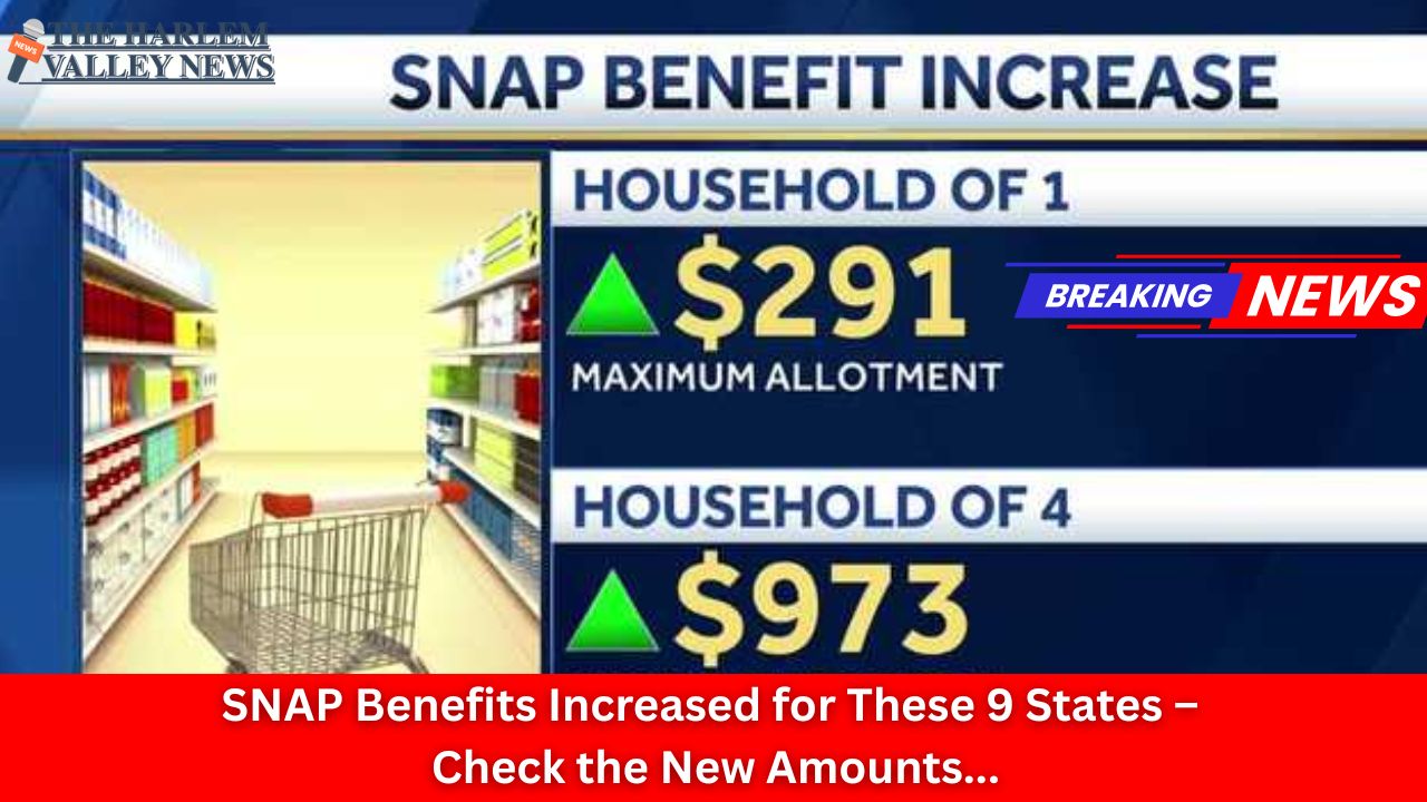 SNAP Benefits Increased for These 9 States – Check the New Amounts