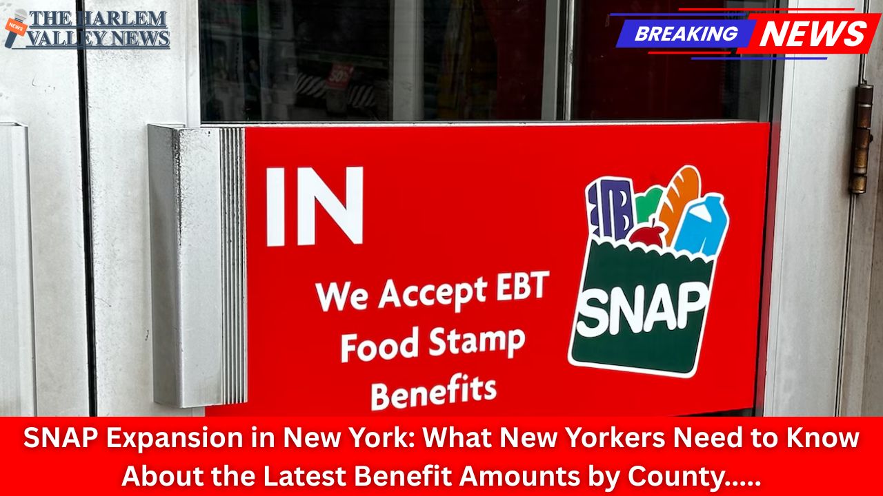 SNAP Expansion in New York: What New Yorkers Need to Know About the Latest Benefit Amounts by County