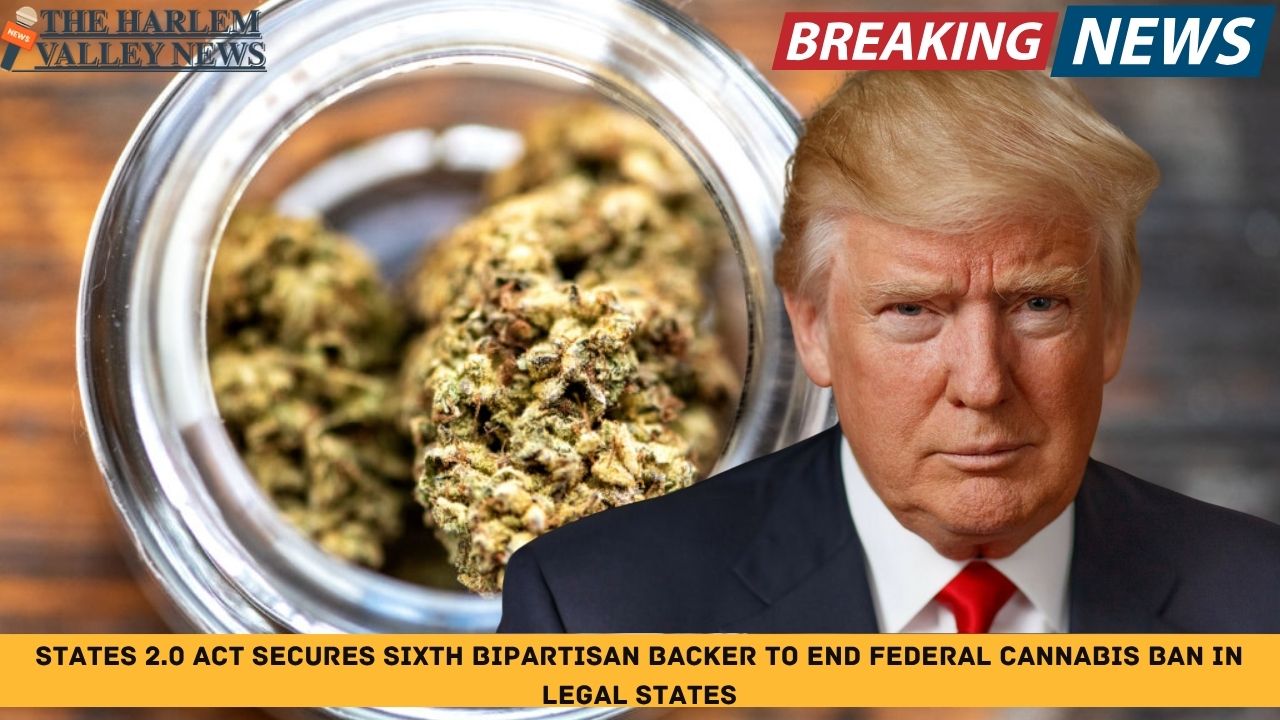 STATES 2.0 Act Secures Sixth Bipartisan Backer to End Federal Cannabis Ban in Legal States
