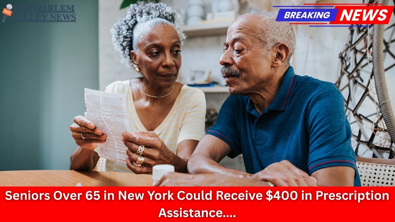 Seniors Over 65 in New York Could Receive $400 in Prescription Assistance
