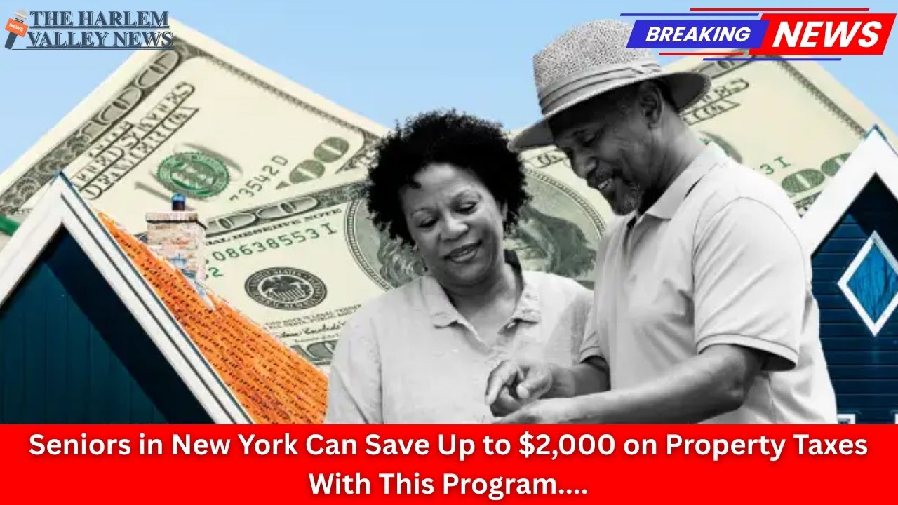 Seniors in New York Can Save Up to $2,000 on Property Taxes With This Program