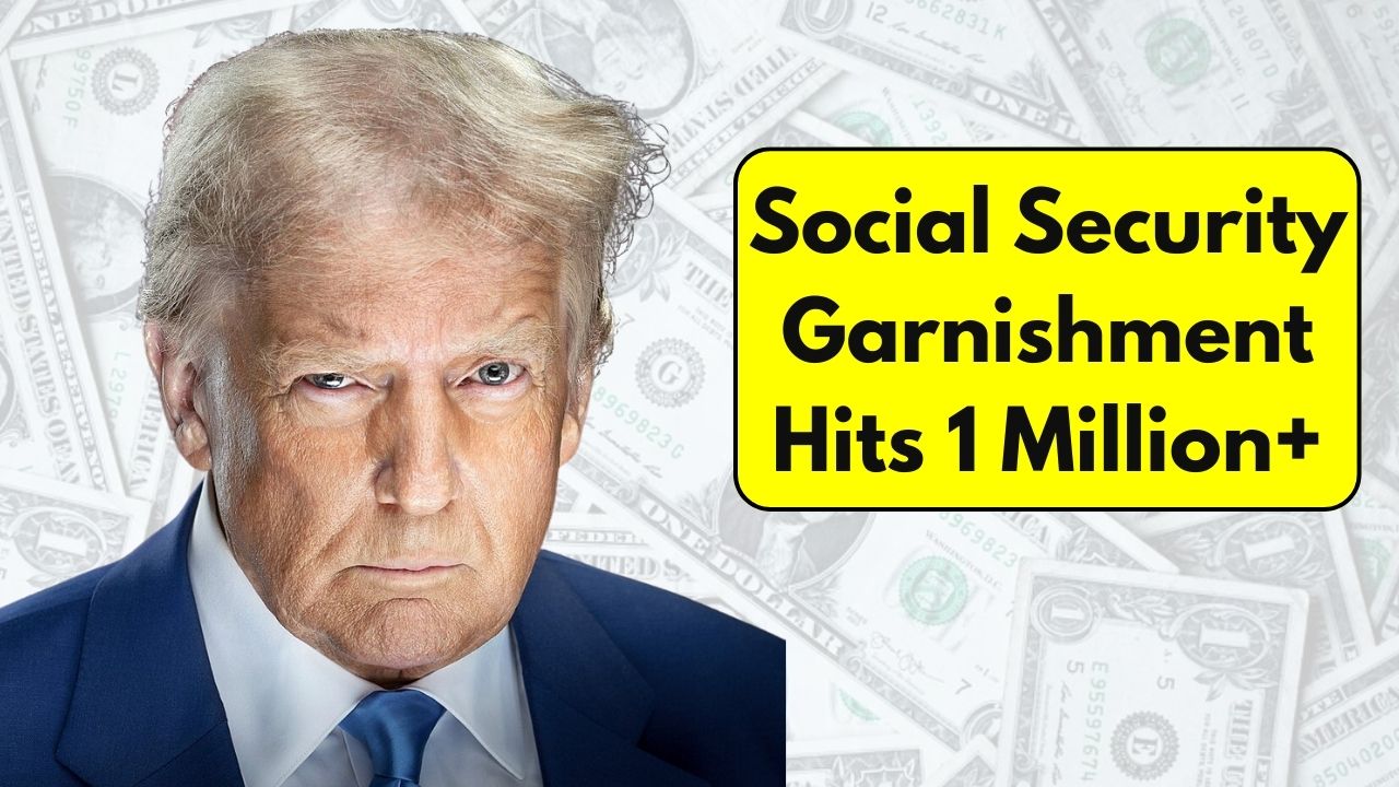 Social Security Garnishment Hits 1 Million+