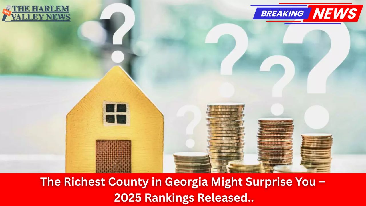 The Richest County in Georgia Might Surprise You – 2025 Rankings Released