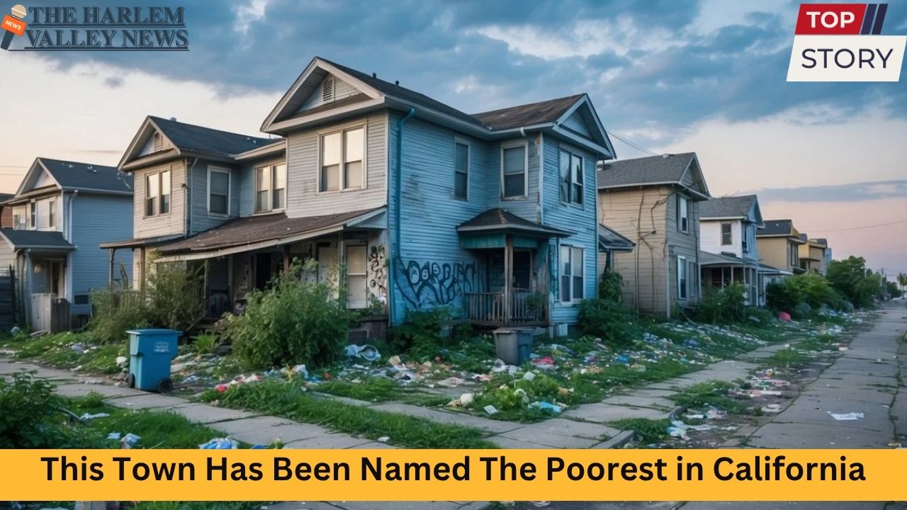 This Town Has Been Named The Poorest in California