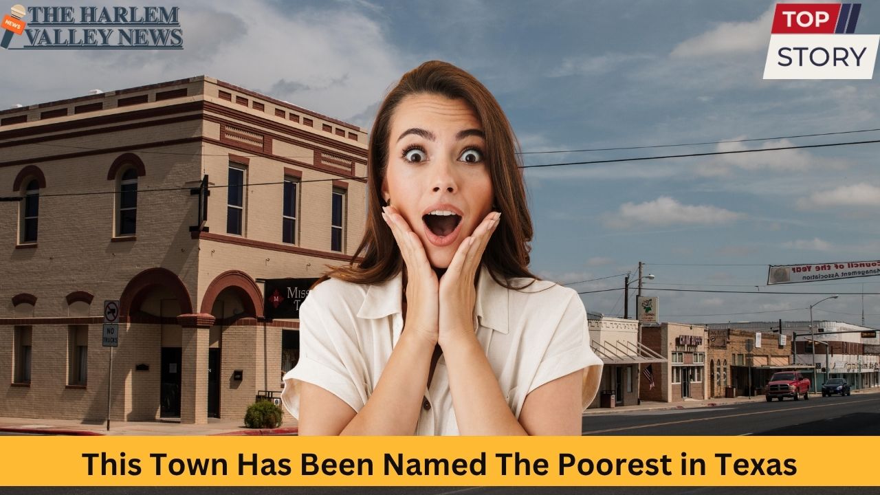 This Town Has Been Named The Poorest in Texas