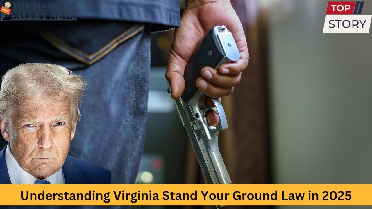 Understanding Virginia Stand Your Ground Law in 2025