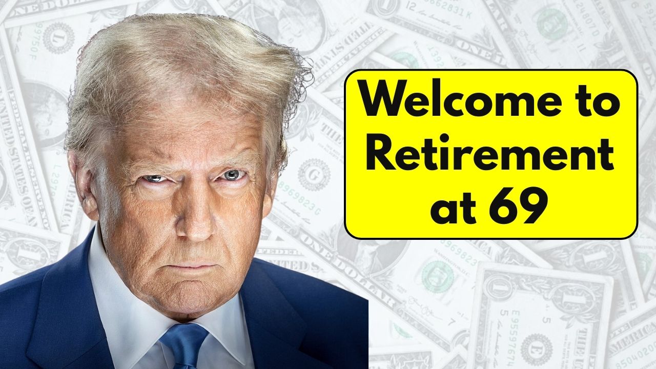 Welcome to Retirement at 69