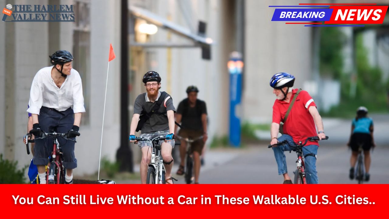You Can Still Live Without a Car in These Walkable U.S. Cities